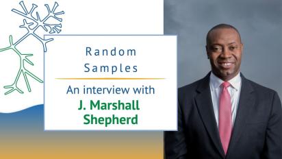 Random Samples with J. Marshall Shepherd.